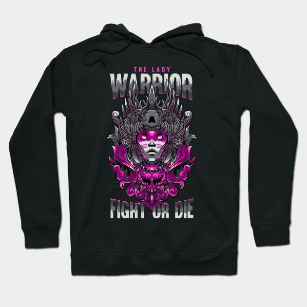 The Lady Warrior Fight or Die Hoodie by Pixel Poetry